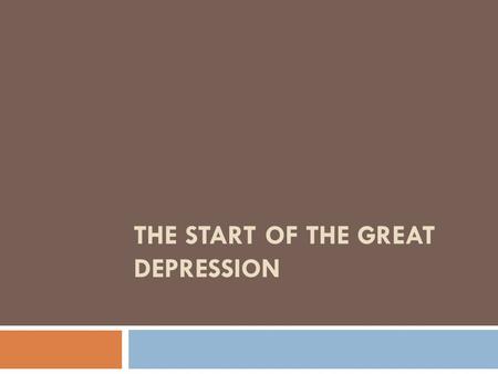 THE START OF THE GREAT DEPRESSION. Definition  Depression – A period marked by less business activity, much unemployment, falling prices and wages, etc.