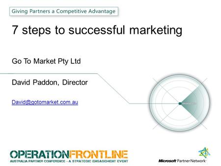7 steps to successful marketing Go To Market Pty Ltd David Paddon, Director