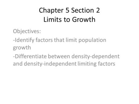 Chapter 5 Section 2 Limits to Growth
