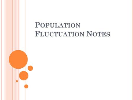 P OPULATION F LUCTUATION N OTES. R EVIEW Q UESTION 1: What factors lead to exponential growth in populations?