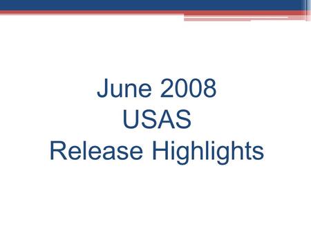 June 2008 USAS Release Highlights. Vendor New Hire Changes New Reporting Requirements from Ohio New Hire Reporting Center https: //newhirereporting.com/oh-newhire/default.asp.