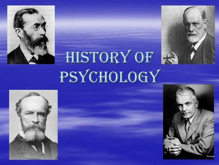 History of psychology. CHARLES DARWIN 1809-1882 Published theory of evolution in 1859.