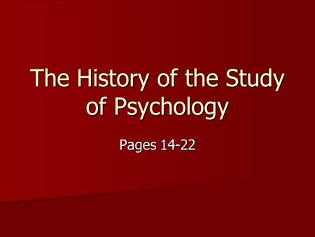 The History of the Study of Psychology