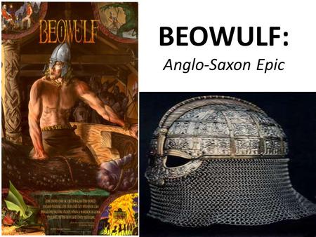 BEOWULF: Anglo-Saxon Epic