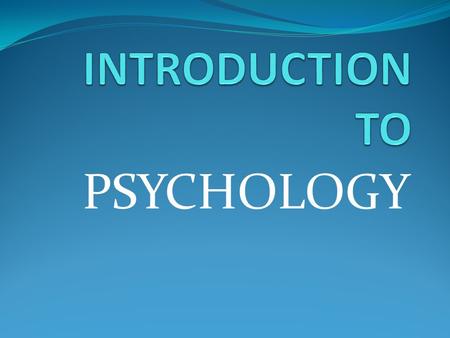 PSYCHOLOGY. DEFINITION The scientific study of behavior & mental processes some psychologists (behaviorists) focus on observable behavior, while others.