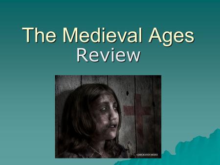 The Medieval Ages Review. Why was this period referred to as “The Middle Ages”?