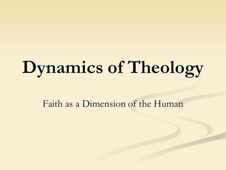 Faith as a Dimension of the Human