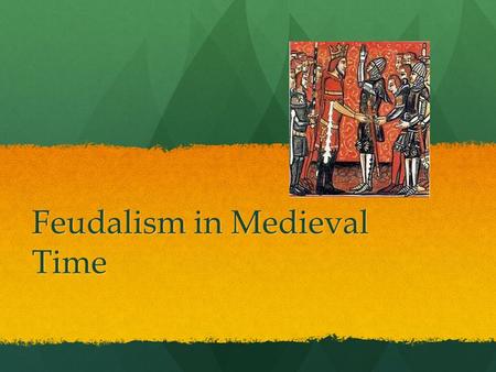 Feudalism in Medieval Time