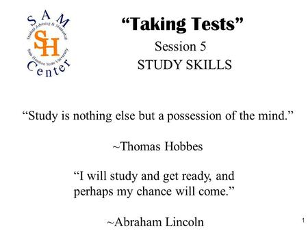 “Taking Tests” Session 5 STUDY SKILLS