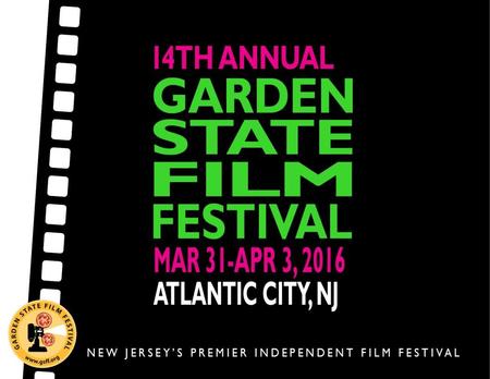INTRODUCTION The 2016 Garden State Film Festival will present over 180 of the best of current independent films from around the globe, showcasing an exclusive.