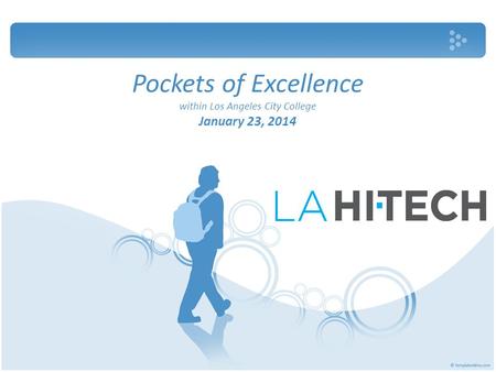 Pockets of Excellence within Los Angeles City College January 23, 2014.