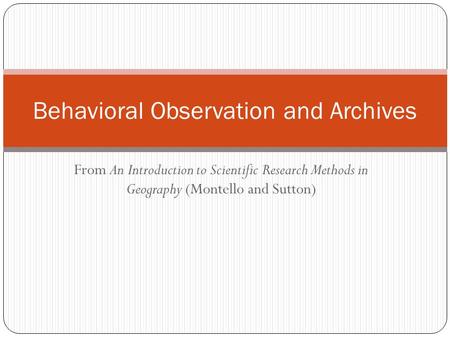 Behavioral Observation and Archives