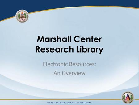 Marshall Center Research Library Electronic Resources: An Overview.