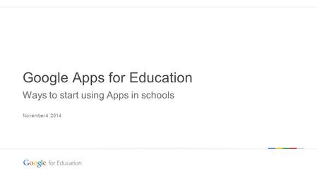Objective Use this training deck to implement Google Apps in meaningful ways in your schools. These tools will help you to increase teacher efficiency,