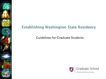 Establishing Washington State Residency Guidelines for Graduate Students.