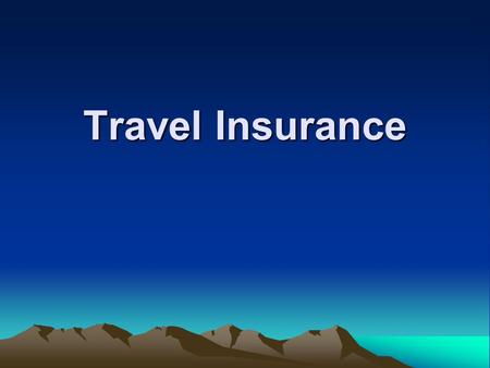 Travel Insurance. is an insurance policy which the insured purchases for himself or the whole family against unexpected circumstances e.g. medical and.