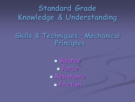 Standard Grade Knowledge & Understanding