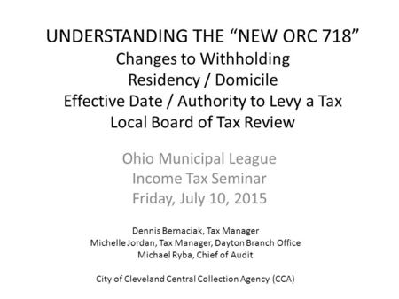 Ohio Municipal League Income Tax Seminar Friday, July 10, 2015