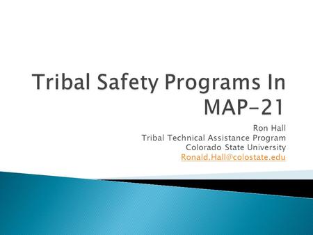 Ron Hall Tribal Technical Assistance Program Colorado State University