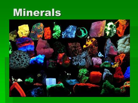 Minerals. Minerals are pure substances. Hematite.