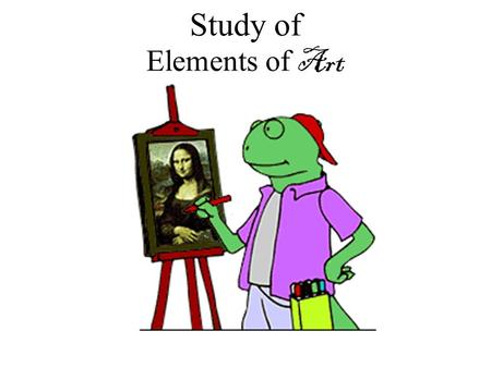 Study of Elements of Art
