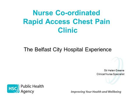 Nurse Co-ordinated Rapid Access Chest Pain Clinic
