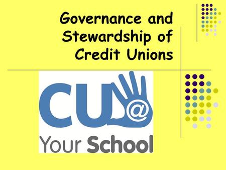 Governance and Stewardship of Credit Unions