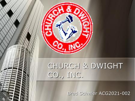 CHURCH & DWIGHT CO., INC. Brad Schwier ACG2021-002 Brad Schwier ACG2021-002.