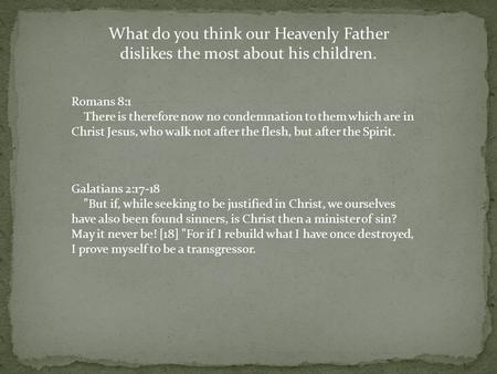 What do you think our Heavenly Father