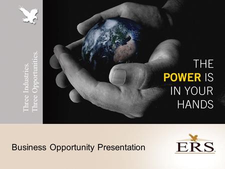 Three Industries. Three Opportunities. Business Opportunity Presentation.