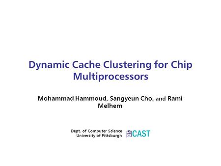 Dynamic Cache Clustering for Chip Multiprocessors