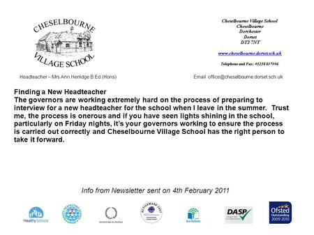 Headteacher – Mrs Ann Herridge B.Ed (Hons) Info from Newsletter sent on 4th February 2011 Finding a New Headteacher.