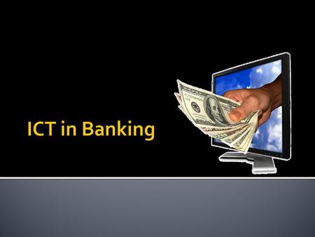 ICT in Banking.