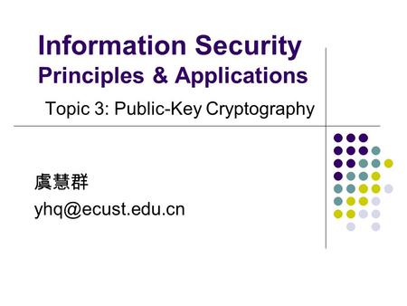 Information Security Principles & Applications