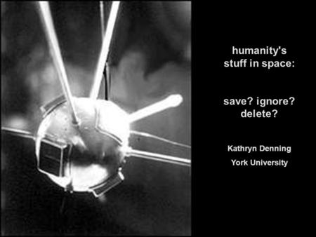 humanity's stuff in space: