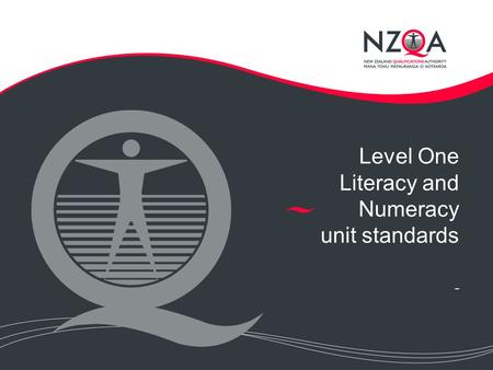 Level One Literacy and Numeracy unit standards -.