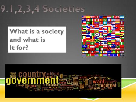 A society is like a puzzle, it is made of different pieces. Those pieces are: Economics Government Varieties of religions Education Recreation and play.