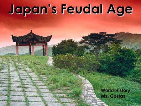 Japan’s Feudal Age World History Ms. Costas. Japan Falls into a Time of Trouble  Towards the end of the Heian period, Japan fell into political turmoil.