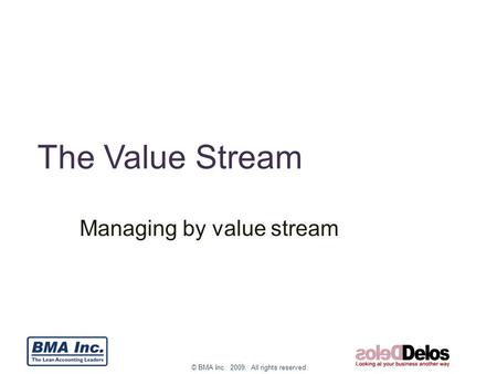 Managing by value stream