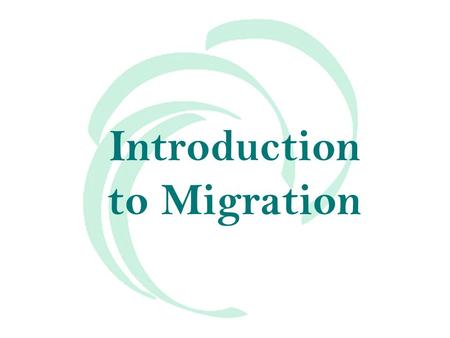 Introduction to Migration. Migration is Global In 2005, 191 million people were counted as living outside the country of their birth The number of migrants.