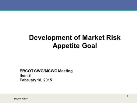 Development of Market Risk Appetite Goal