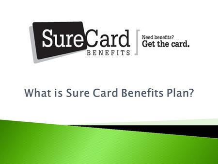 What is Sure Card Benefits Plan?