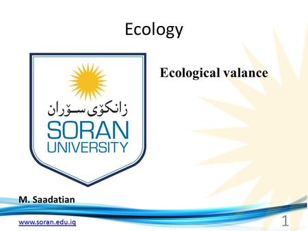 Ecology Ecological valance M. Saadatian.