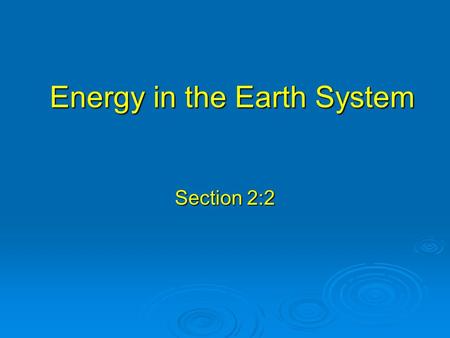 Energy in the Earth System