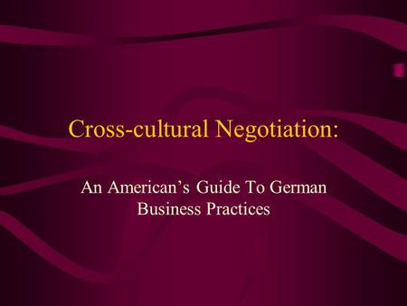 Cross-cultural Negotiation: