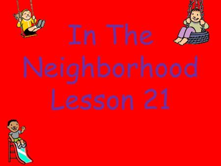 In The Neighborhood Lesson 21. Oh Where, Oh Where Has My Little Dog Gone?  c&safety_mode=true&persist_safety_mode=1&safe=active.