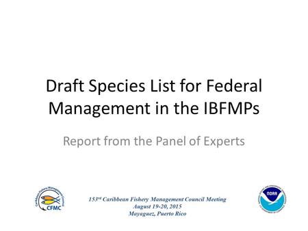 Draft Species List for Federal Management in the IBFMPs Report from the Panel of Experts.