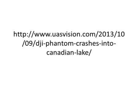 /09/dji-phantom-crashes-into- canadian-lake/