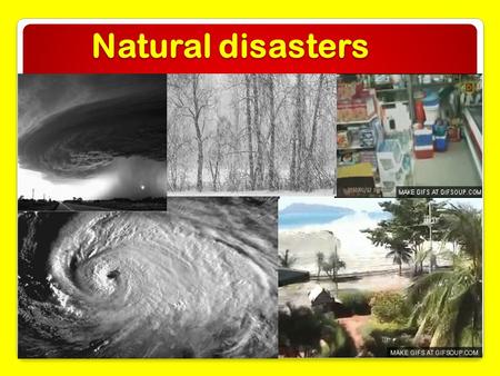 Natural disasters. tornado A tornado is a violently rotating column of air that is in contact with both the surface of the earth and a cumulonimbus cloud.