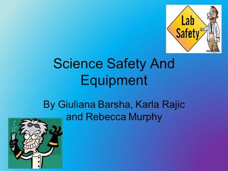Science Safety And Equipment